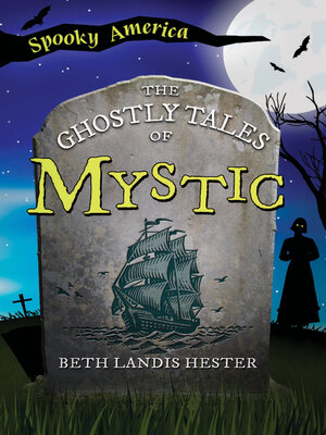 cover image of The Ghostly Tales of Mystic